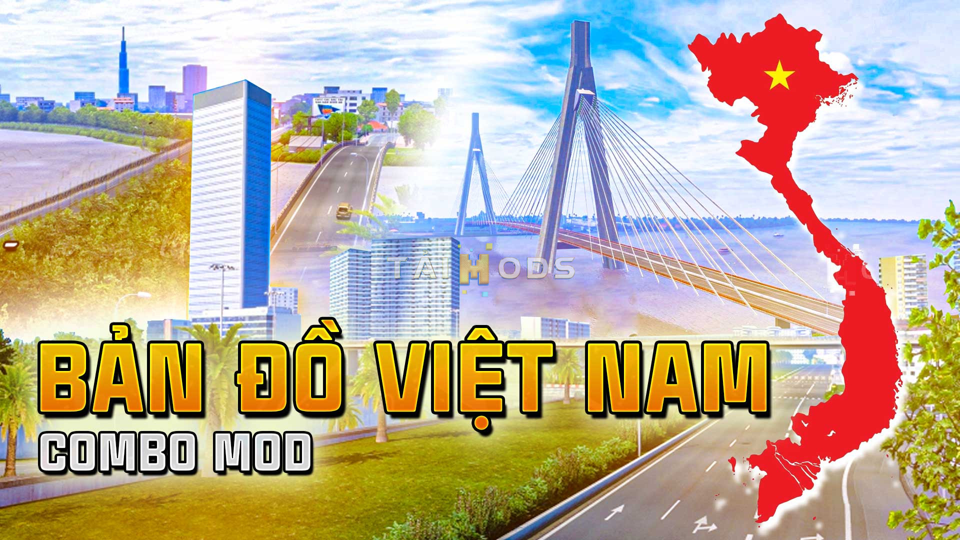 COMBO MOD ETS2 - Trọn Bộ Map Bản Đồ Việt Nam
