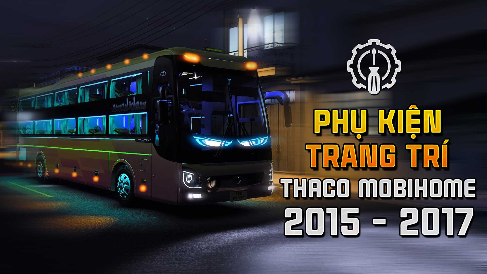 MOD ETS2 - Phụ Kiện Thaco Mobihome 2015-2017