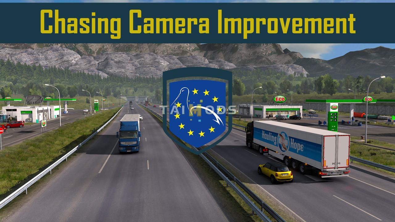 ETS2 - Chasing Camera Improvement V1.10 (1.39.x)