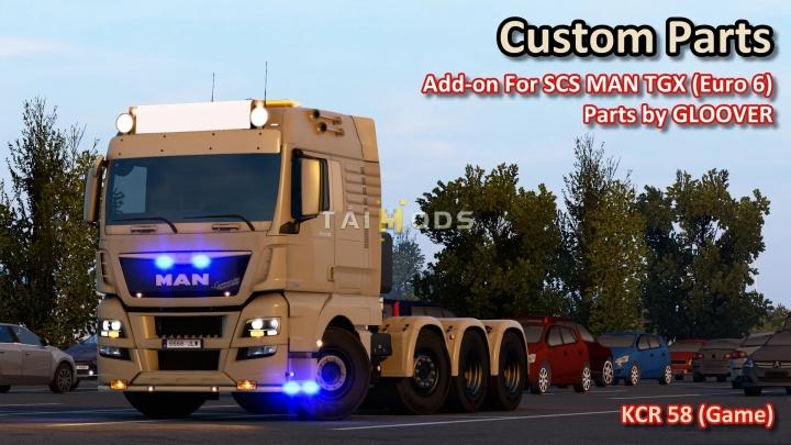 MOD ETS2 – Phụ Tùng ETS2 - Custom Parts from Gloover for MAN TGX V1.0 (1.41.x)