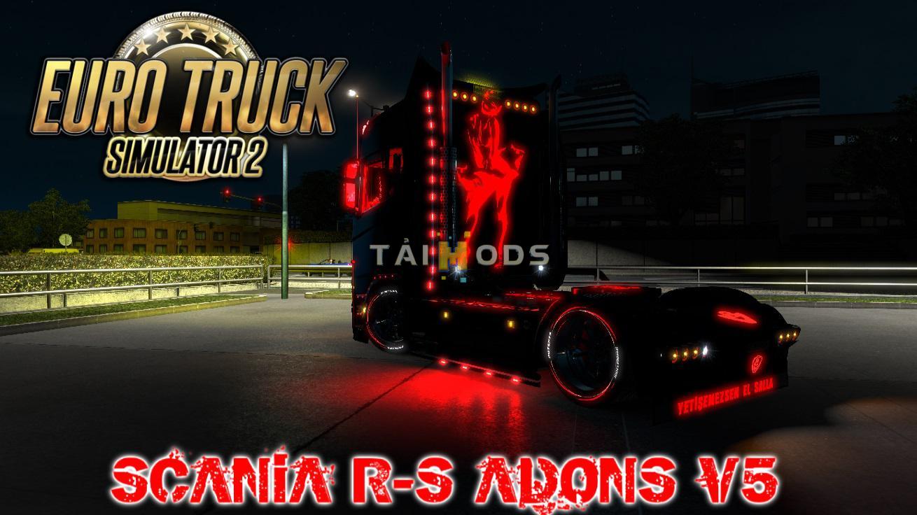MOD ETS2 – Phụ Tùng ETS2 - Scania R-S Adons V5 (1.35.x)