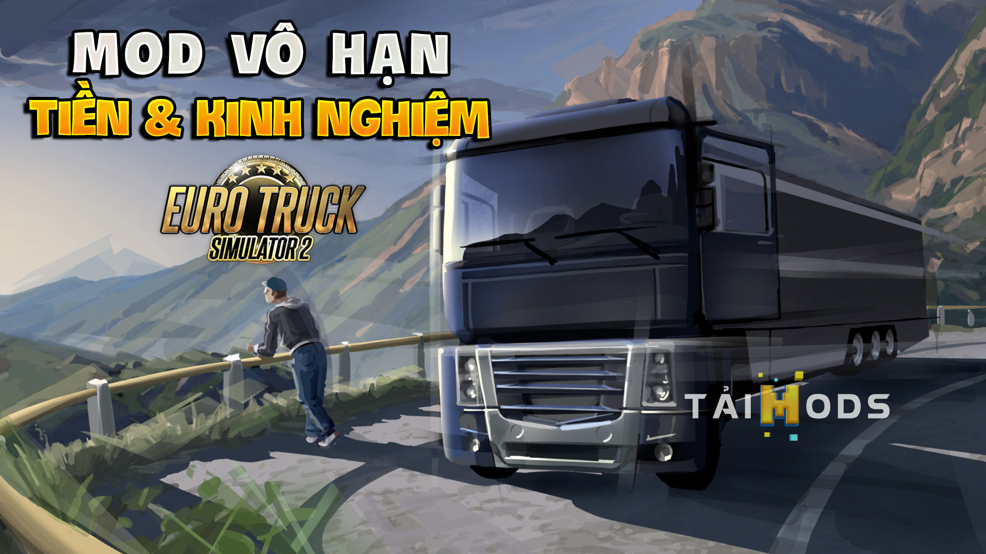 MOD ETS2 – MOD Tiền & Kinh Nghiệm Vô Hạn Trong ETS2 (Unlimited Money + Level EXP ETS2)