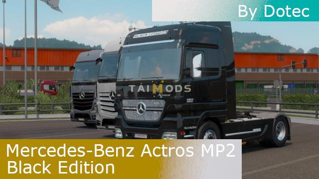 ETS2 - Mercedes-Benz Actros MP2 Black Edition V1.2.1 (1.39.x)