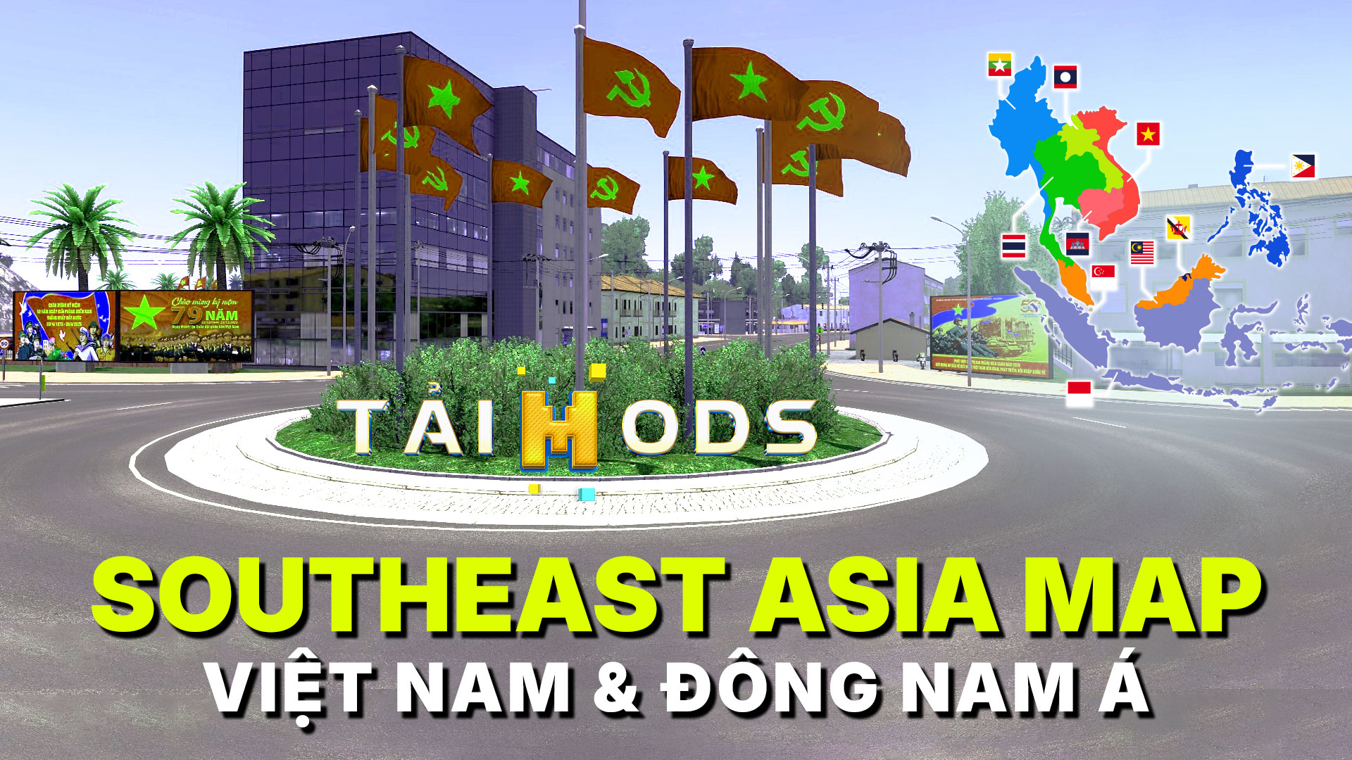 MOD ETS2 – Bản Đồ Việt Nam & Đông Nam Á Miễn Phí (SOUTHEAST ASIA MAP)