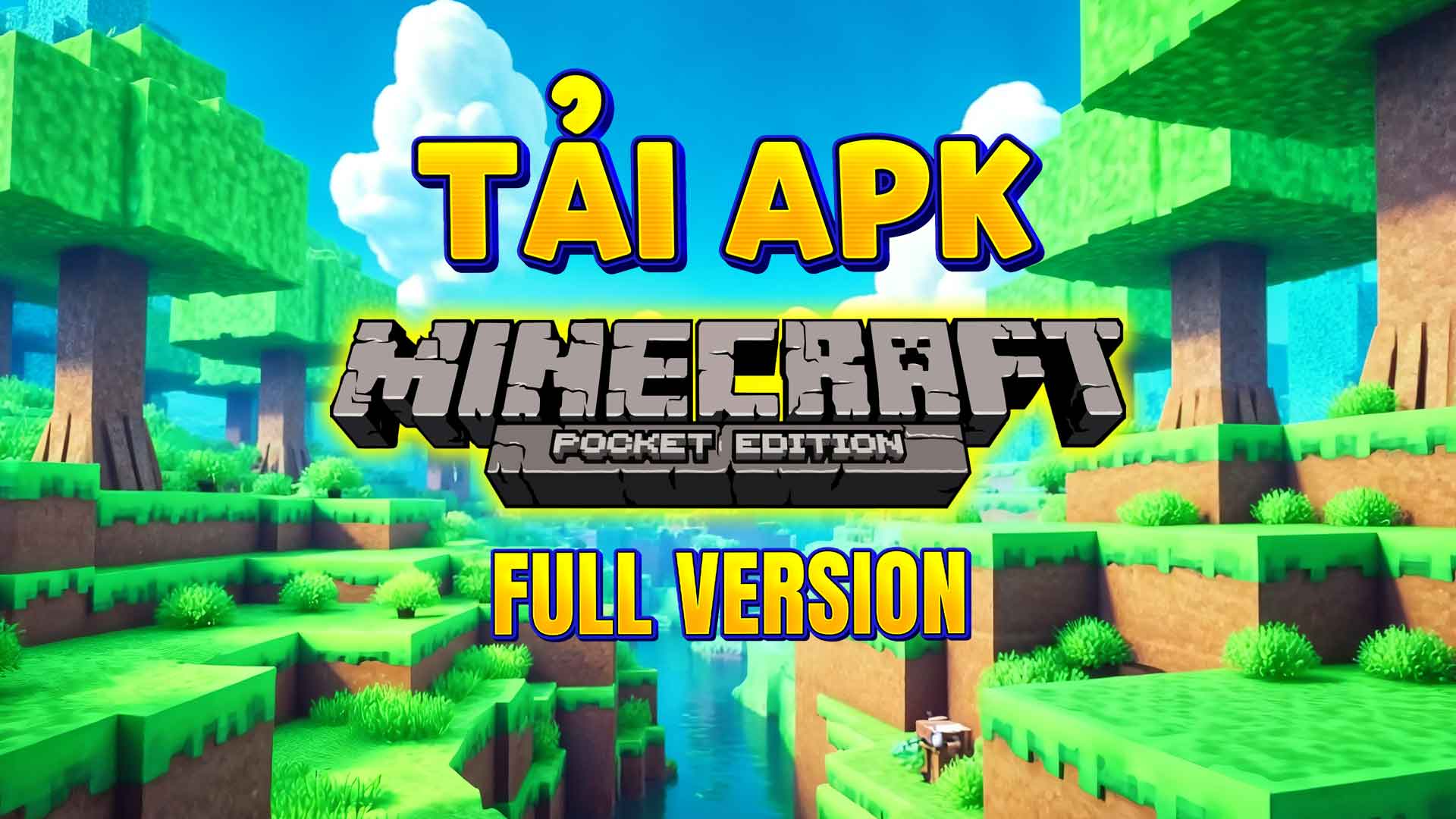 Tải Minecraft PE APK Tiếng Việt Mới Nhất