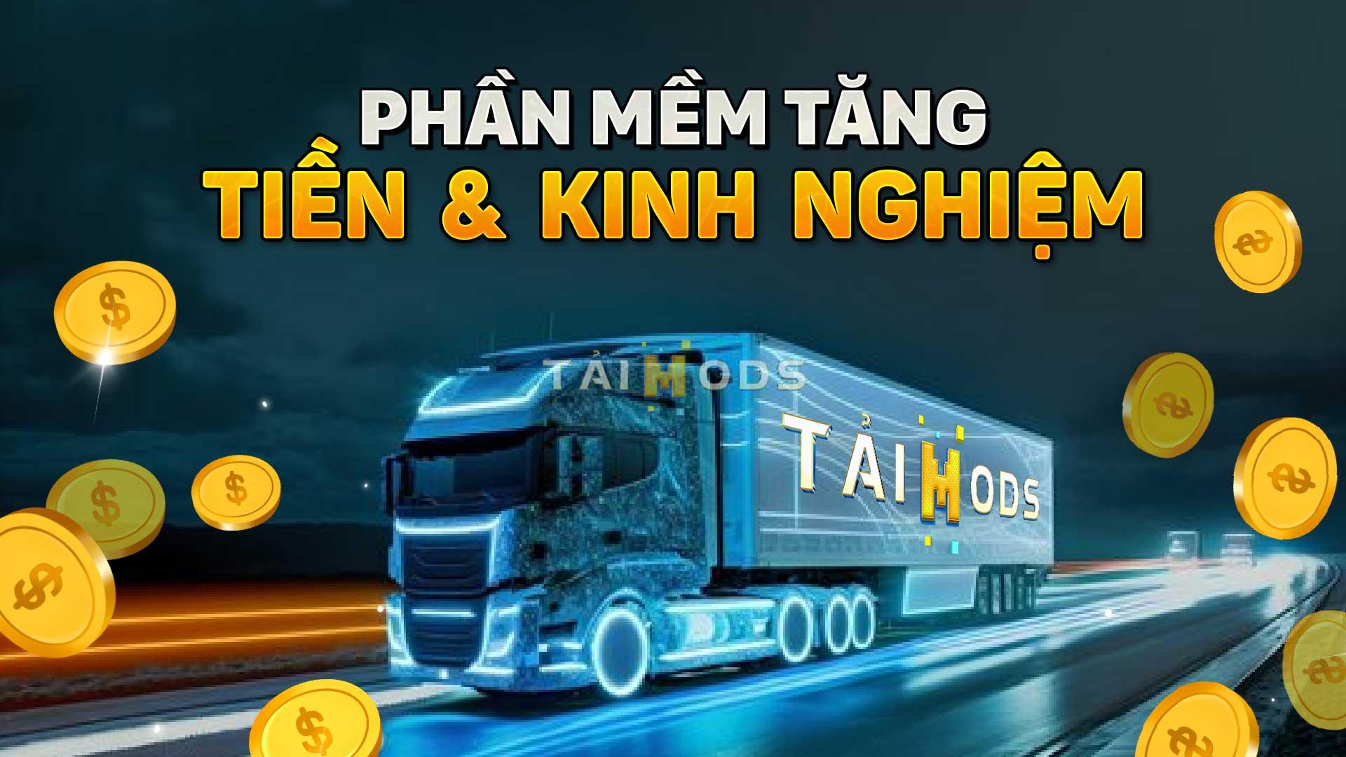 MOD ETS2 – Phần Mềm Tăng Tiên & Kinh Nghiệm & Đổi Tên Profile Game ETS2